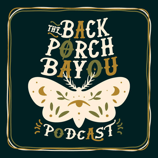 The Back Porch Bayou Podcast